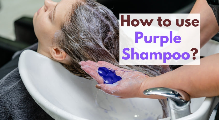 How to Use Purple Shampoo? - colorlomo